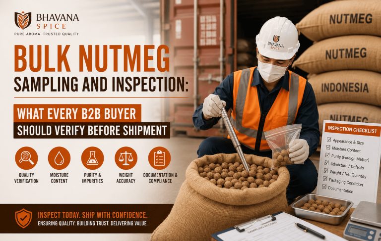 Bulk Nutmeg Sampling and Inspection What Every B2B Buyer Should Verify Before Shipment