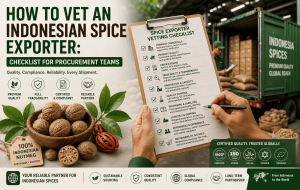 How to Vet an Indonesian Spice Exporter: Checklist for Procurement Teams